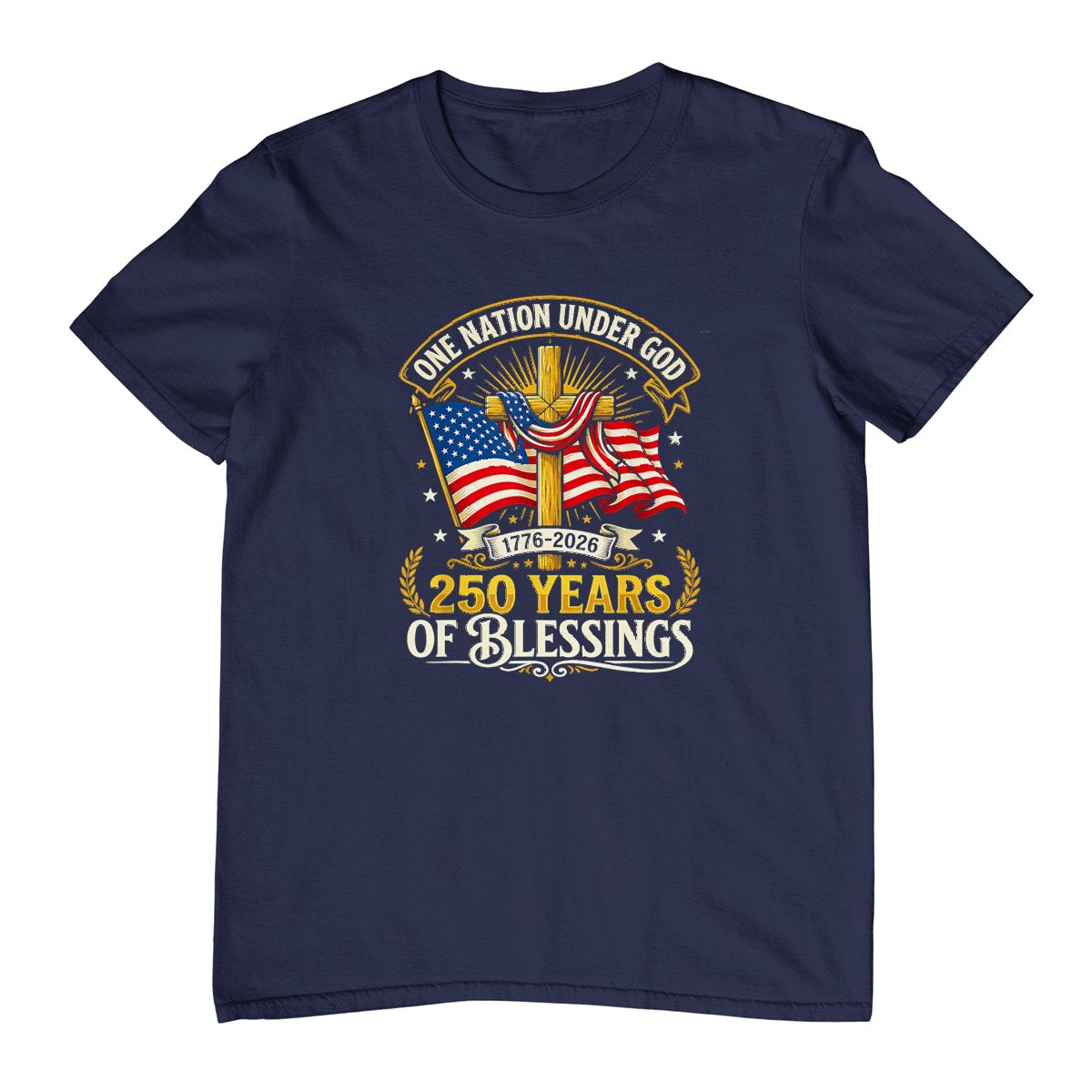 Freedom 250th Anniversary USA Flag Christian God Patriotic T-Shirt