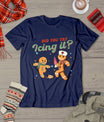 Funny Christmas Nurse Did You Try Icing It Gingerbread Man T-Shirt