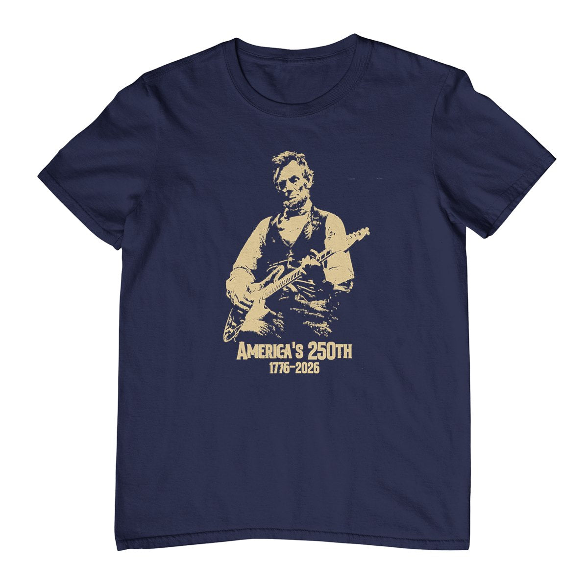 Abraham Lincoln Playing Guitar 4th July 250th Anniversary T-Shirt