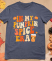 In My Pumpkin Spice Era Funny Retro Fall Vibes Thanksgiving T-Shirt