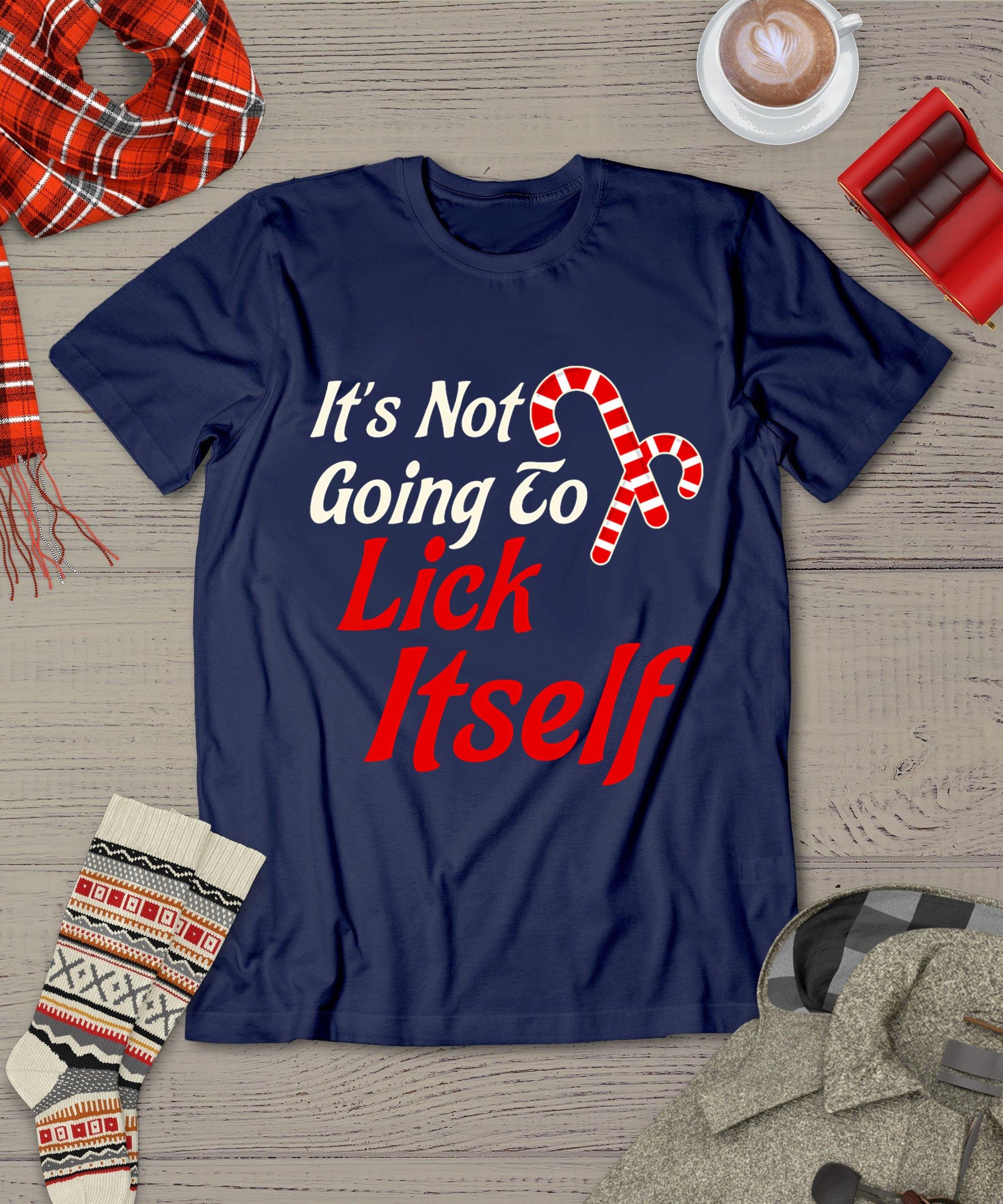 It's Not Going To Lick Itself Adult Short Sleeve Funny Christmas T-Shirt