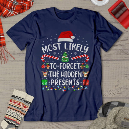 Most Likely To Forget The Hidden Presents Christmas Family T-Shirt