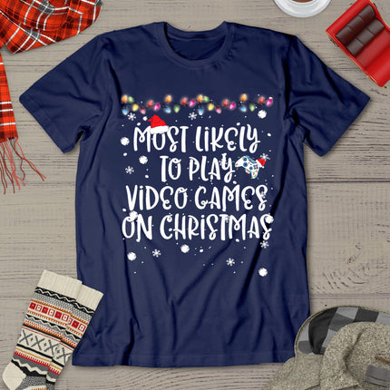 Most Likely To Play Video Games On Christmas Family Gamer T-Shirt