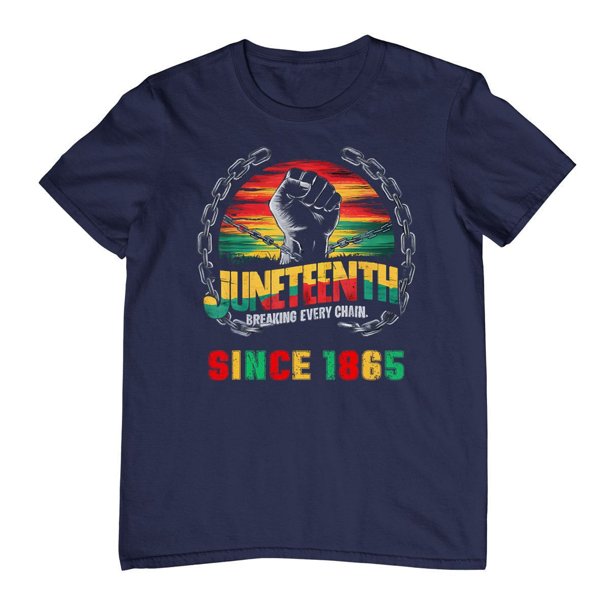 Black Freedom Day Juneteenth Breaking Every Chain Since 1865 T-Shirt
