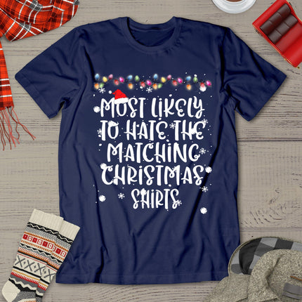 Most Likely To Hate Matching Christmas Funny Family Matching T-Shirt
