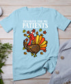 Thankful For Patients Turkey Nurse Thanksgiving Fall Scrub T-Shirt