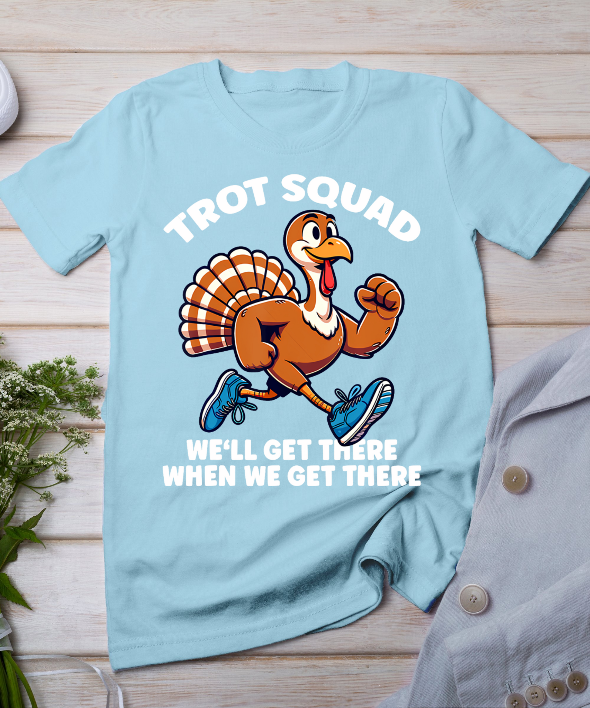 Thanksgiving Turkey Running Outfit Gear Costume Turkey Trot T-Shirt