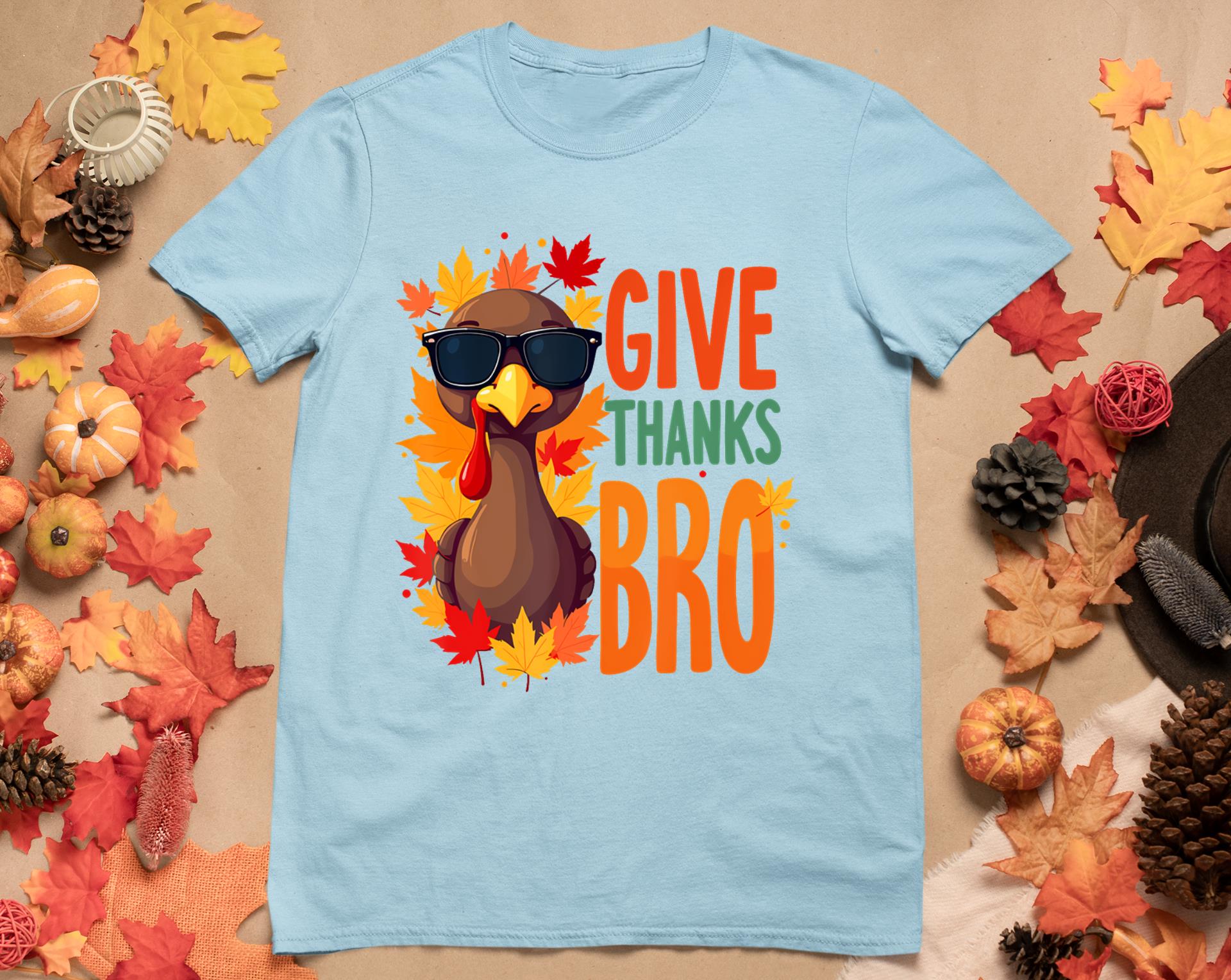 Give Thanks Bro Cute Turkey Toddler Thankful Thanksgiving T-Shirt