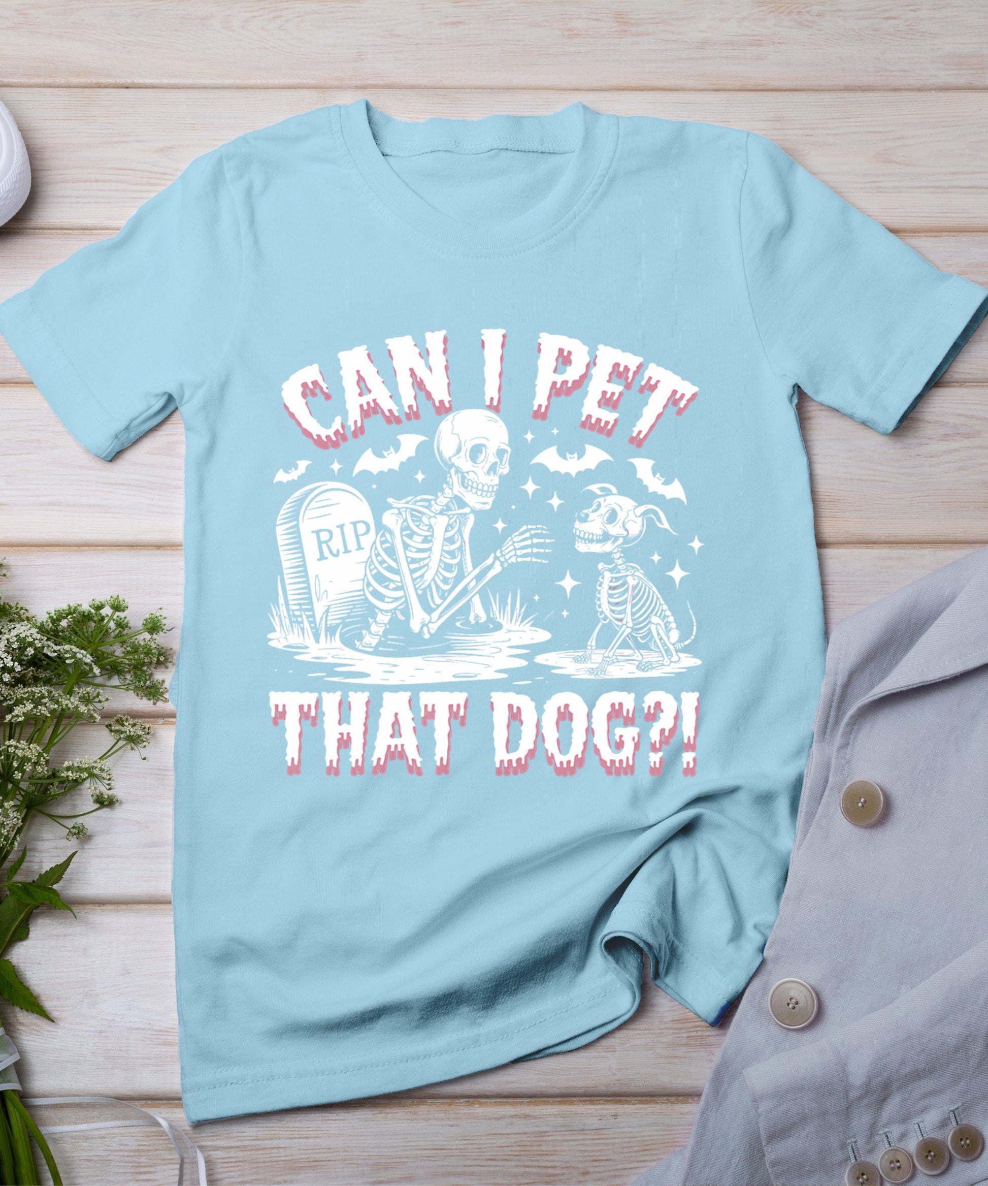 Funny Can I Pet This Dog Skeleton Halloween Dog Skeleton T-Shirt