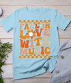 Fall In Love With Music Groovy Thanksgiving Music Teacher T-Shirt