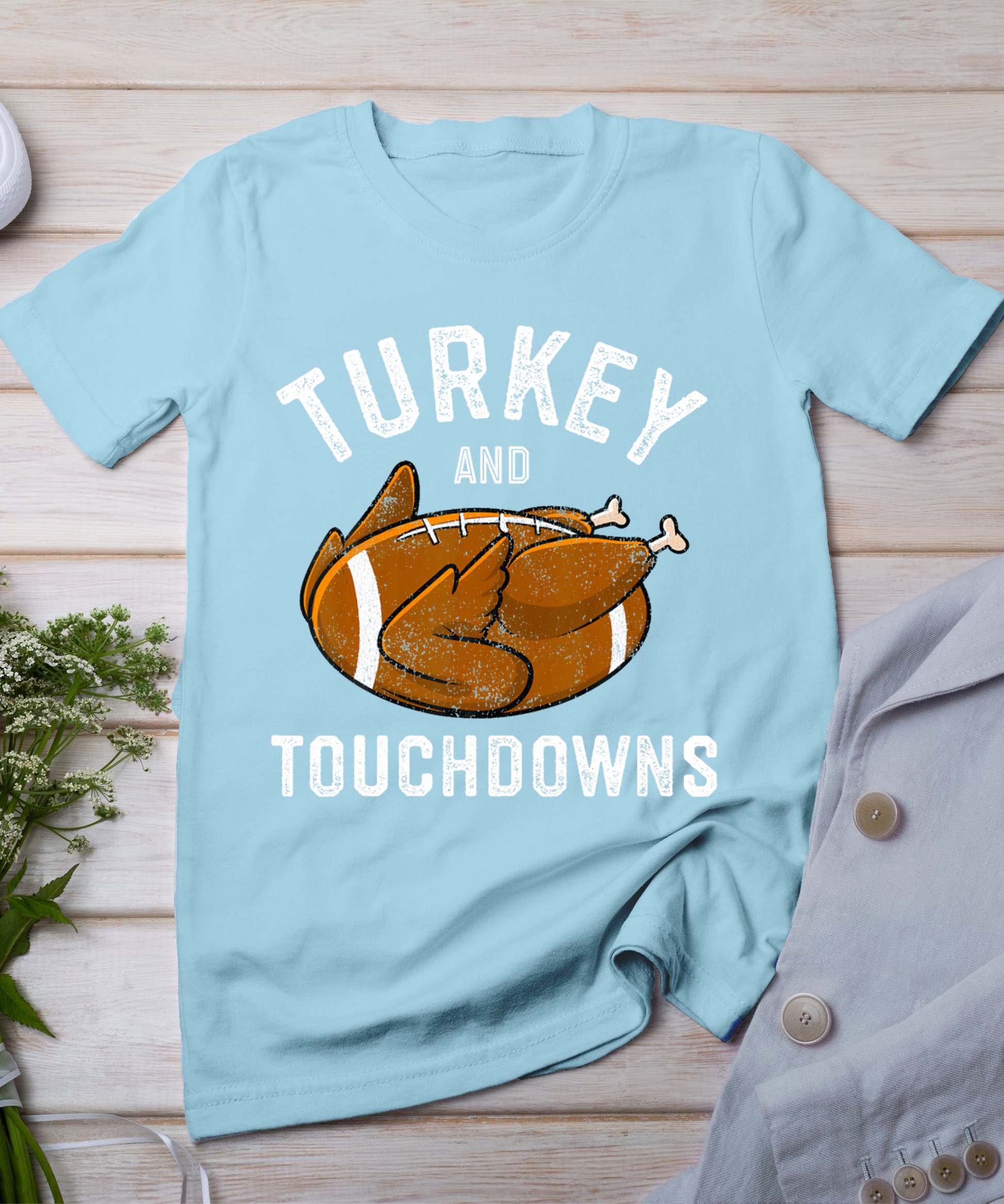 Thanksgiving Turkey And Touchdowns Football Men Boys T-Shirt