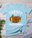 Thanksgiving Turkey And Touchdowns Football Men Boys T-Shirt