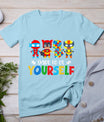 Dare To Be Yourself Shirt Autism Awareness Superheroes T-Shirt