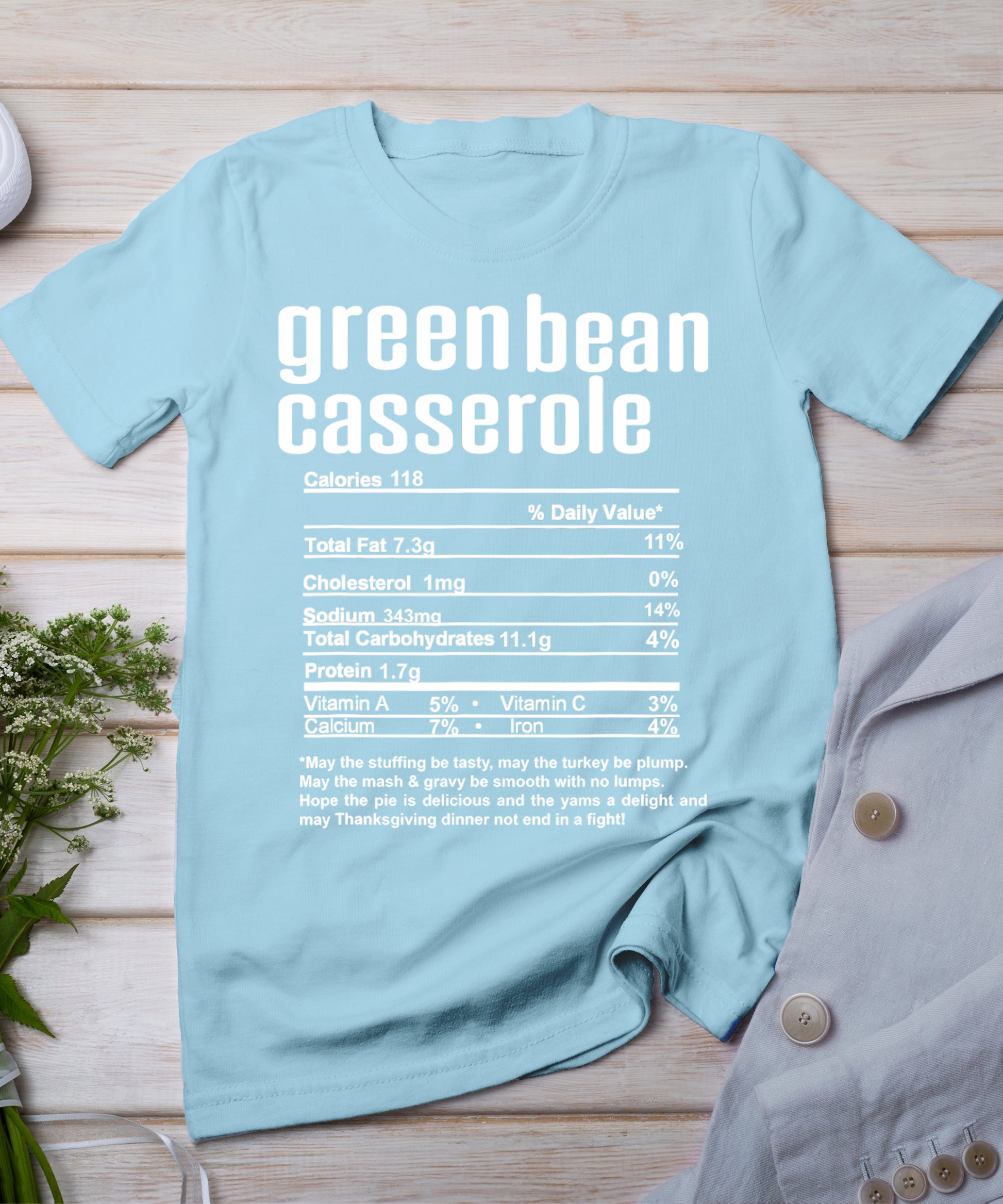 Thanksgiving Christmas Green Bean Casserole Nutritional Fact T-Shirt