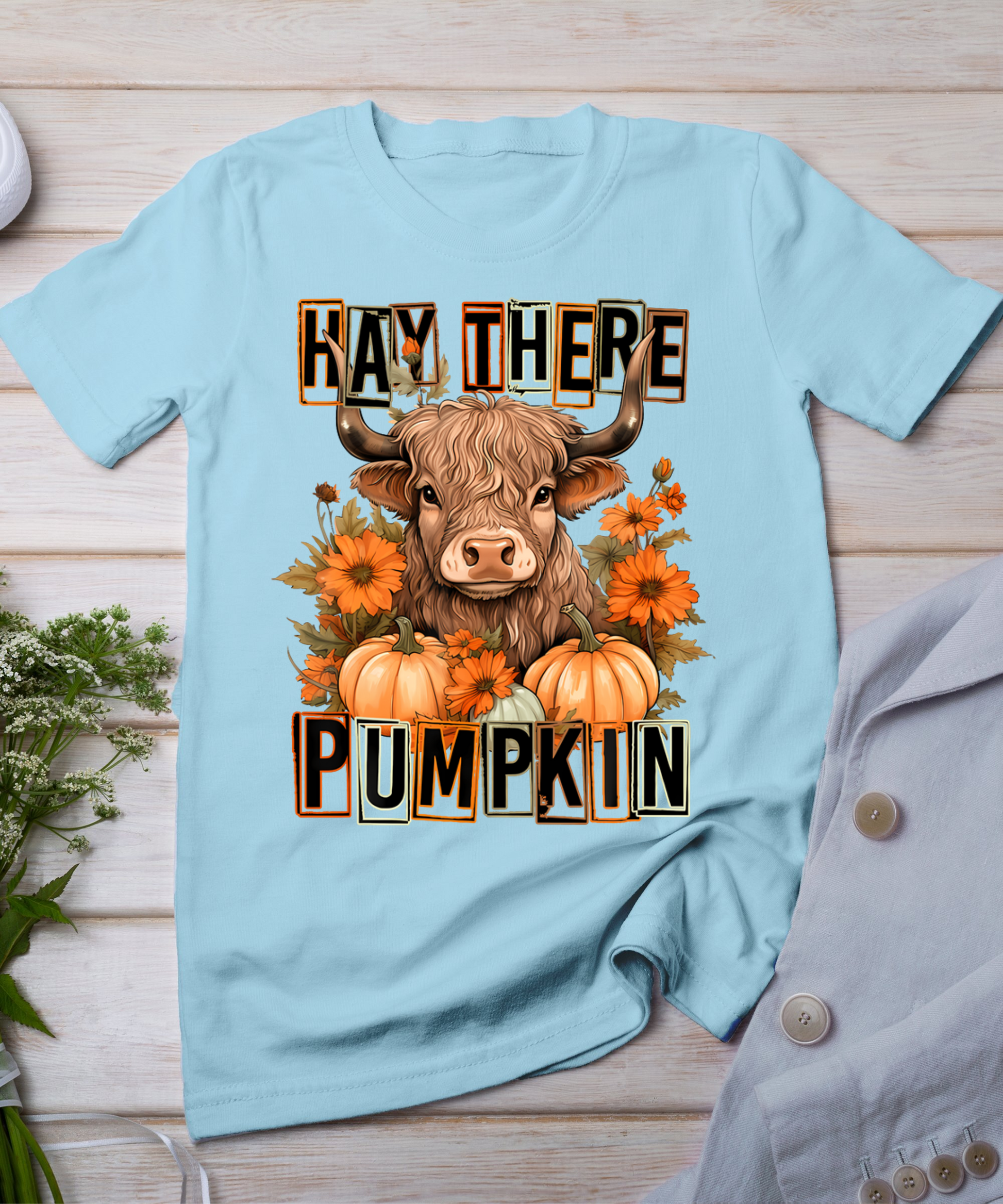 Hay There Pumkin Highland Cow Fall Autumn Thanksgiving T-Shirt