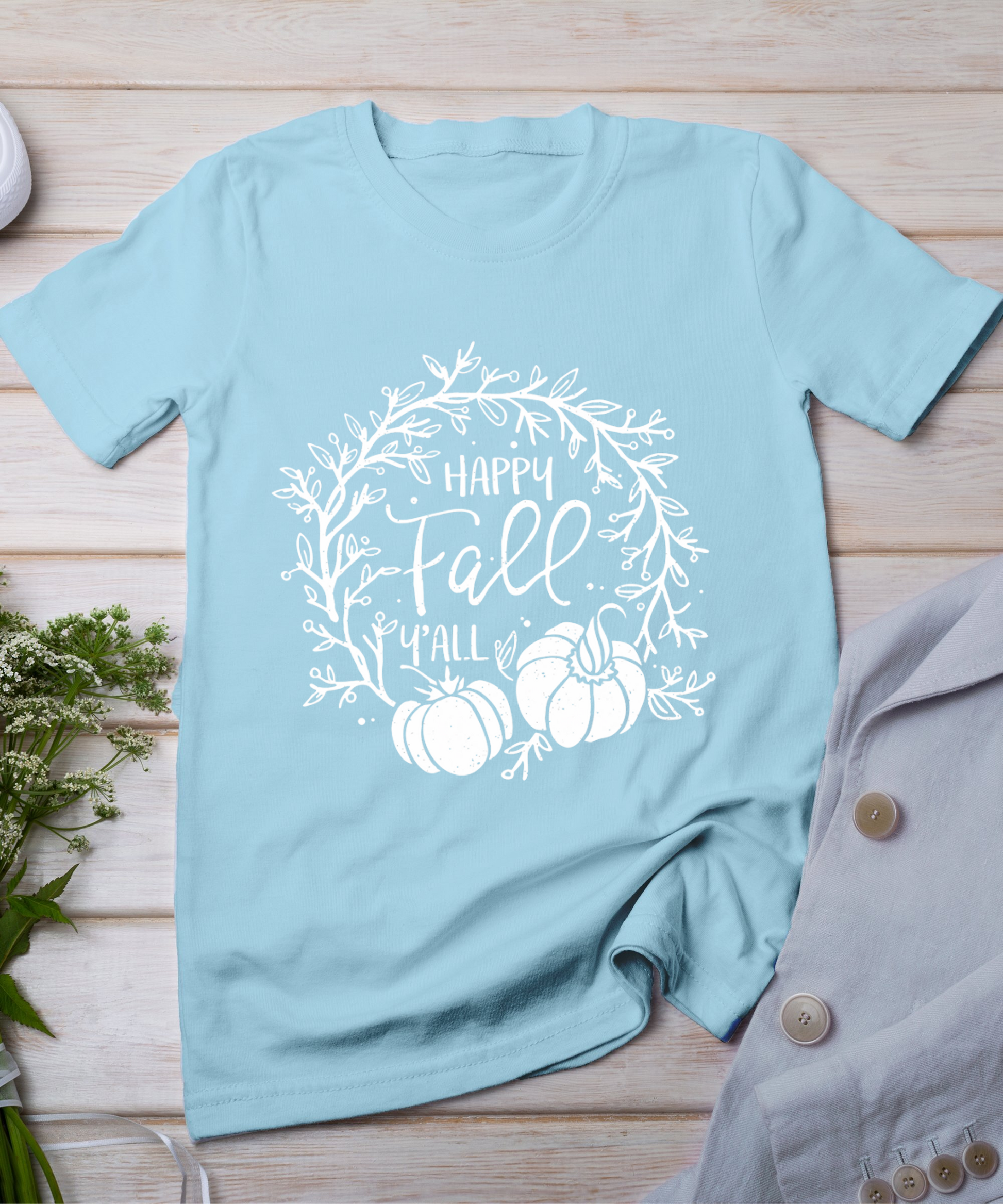 Funny Happy Fall Y'All Thanksgiving Day Gifts T-Shirt