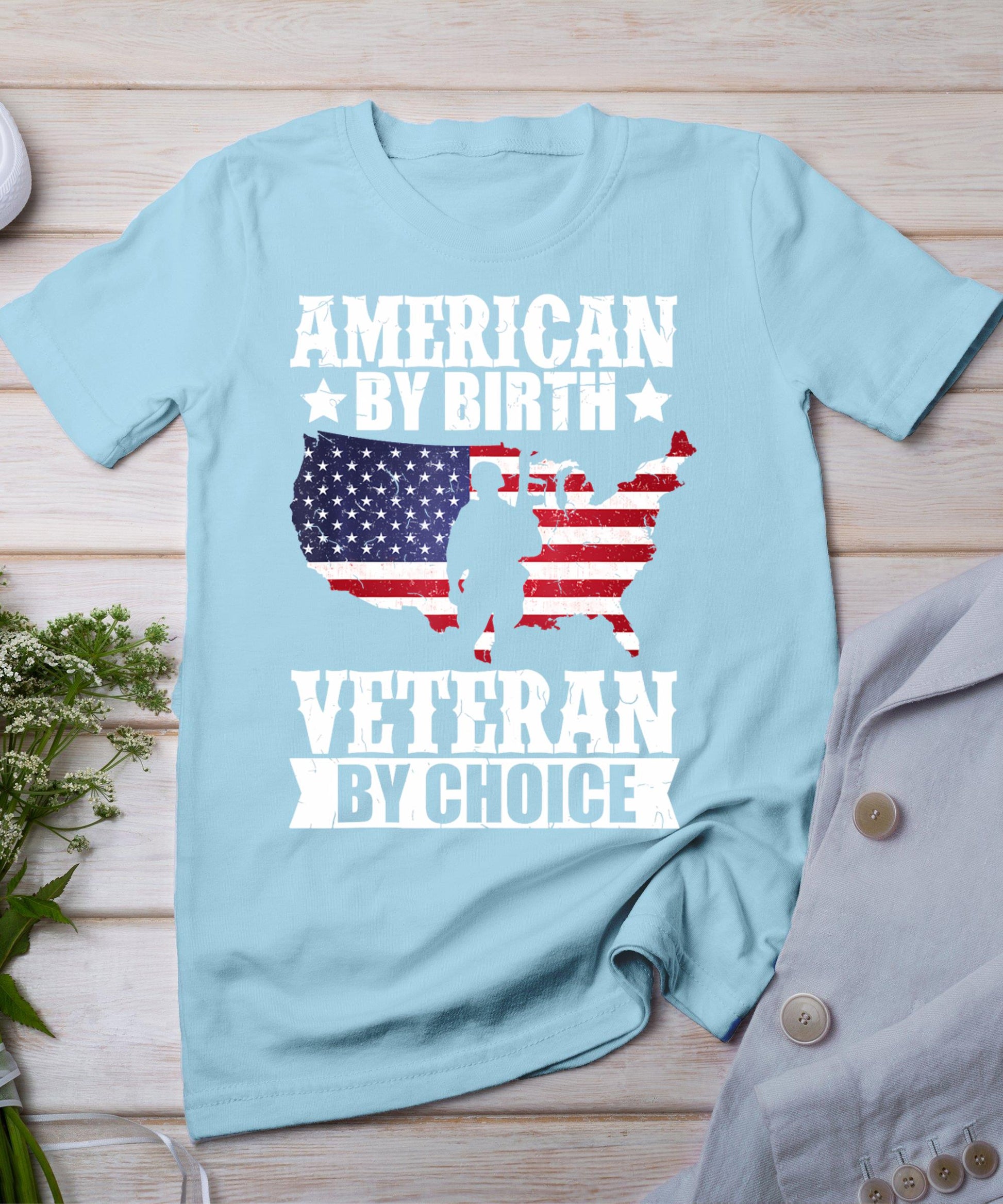 American By Birth Veteran By Choice Us Flag Veterans Day T-Shirt