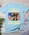 I Am A Veteran My Oath Never Expires Veteran Day Usa Flag T-Shirt