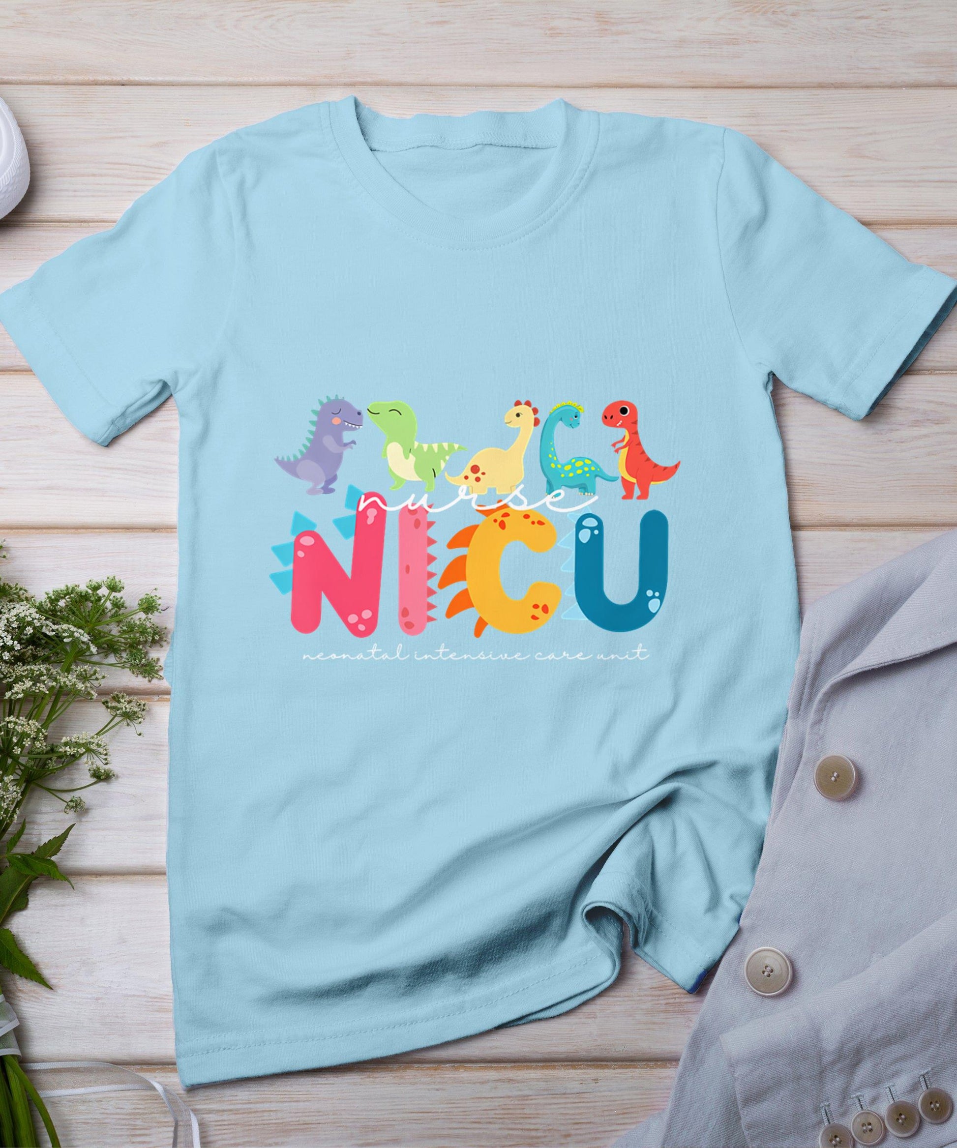 Nicu Nurse Neonatal Itensive Care Unit Nursing T-Shirt