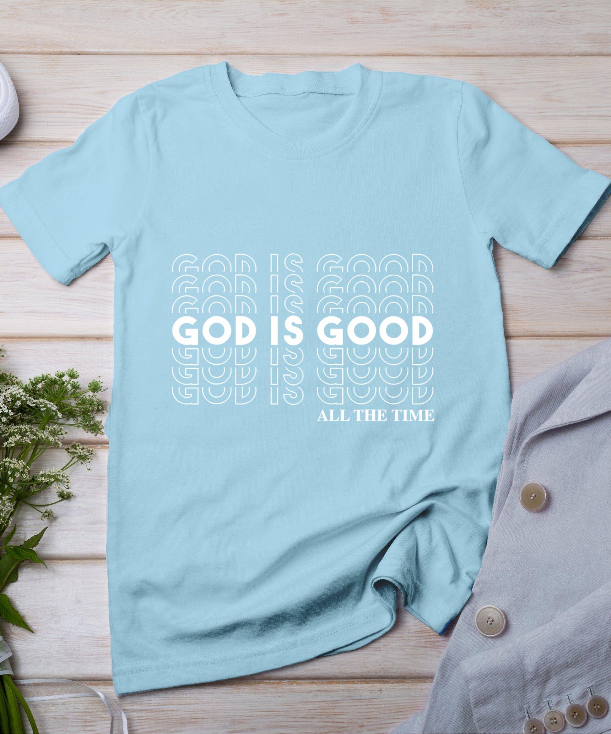 God Is Good Christian Worship Preacher's T-Shirt