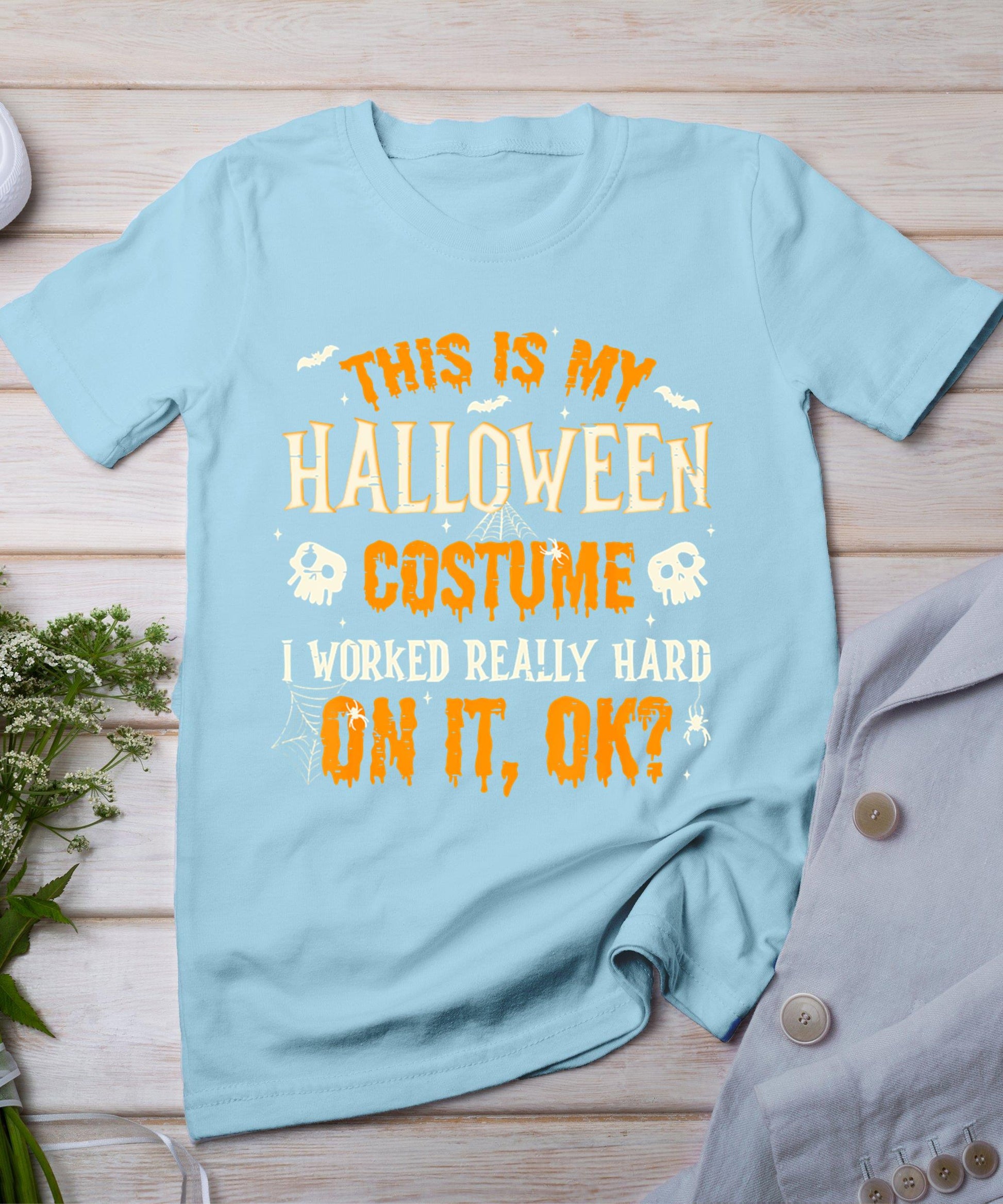 Funny This Is My Halloween Costume Men Women Halloween 2024 T-Shirt