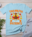 Thankful For My Patients Shirt Funny Nurse Thanksgiving T-Shirt