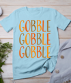 Gobble Thanksgiving Shirt Women Men Fall Funny Thanksgiving T-Shirt