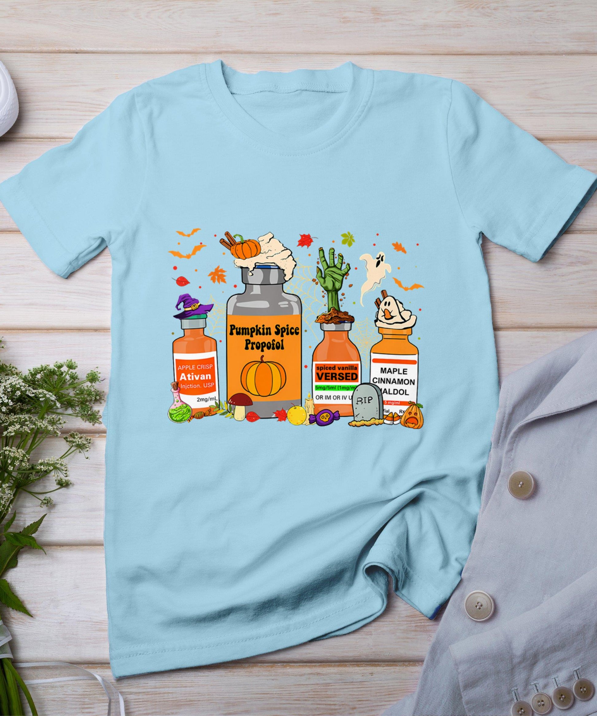 Pumpkin Spice Propofol Ativan Versed Haldol Halloween Nurse T-Shirt