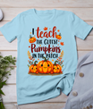 I Teach The Cutest Pumpkins In The Patch For Kids Women T-Shirt