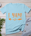 Thanksgiving Matching Couple She'S My Sweet Potato I Yam T-Shirt