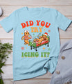 Retro Icu Nurse Christmas Gingerbread Did You Try Icing It T-Shirt