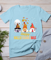 Gnomes Halloween Christmas Thanksgiving Happy Hallothanksmas T-Shirt