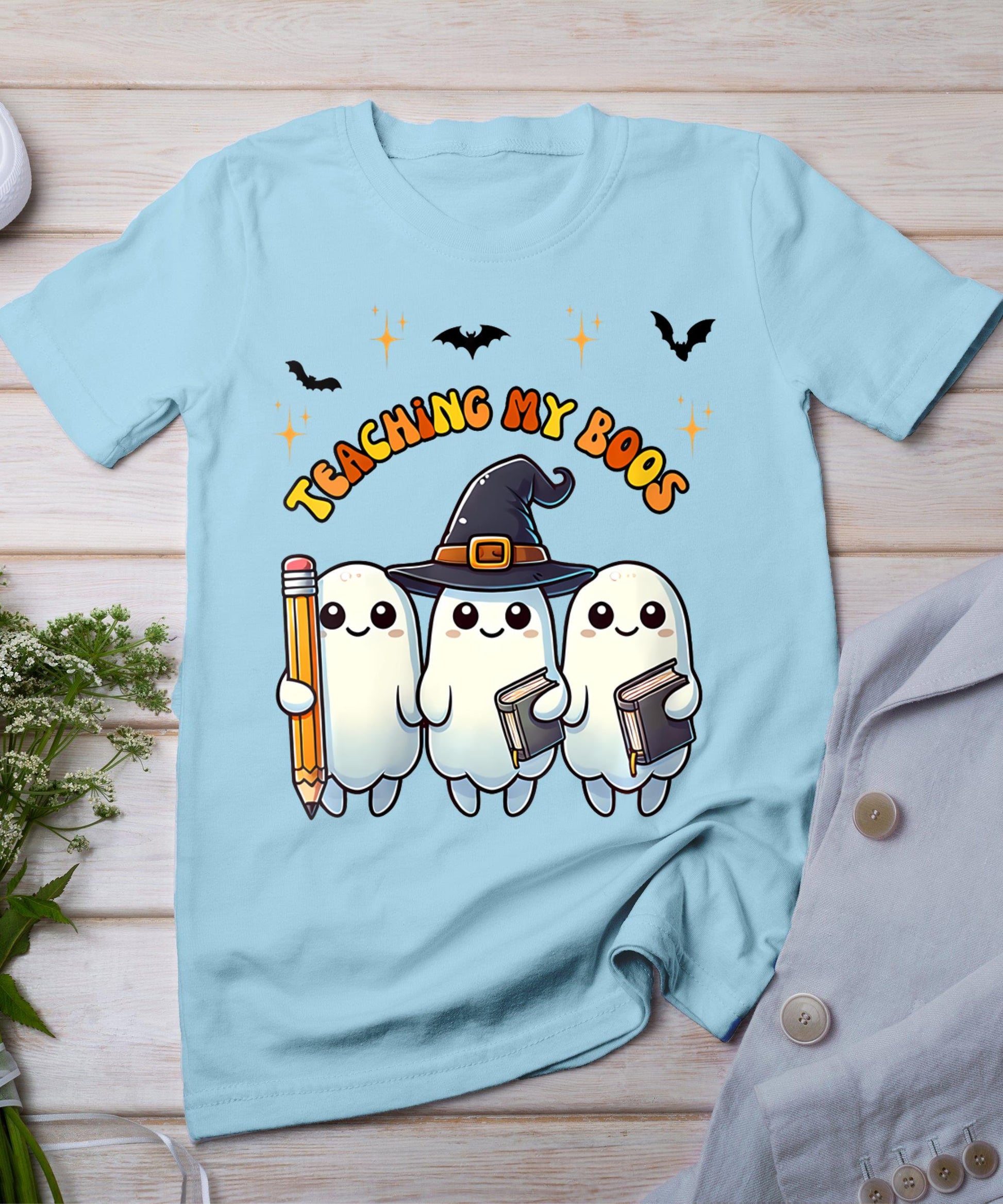 Womens Teaching My Boos Halloween Teacher Ghost Fall Holiday T-Shirt