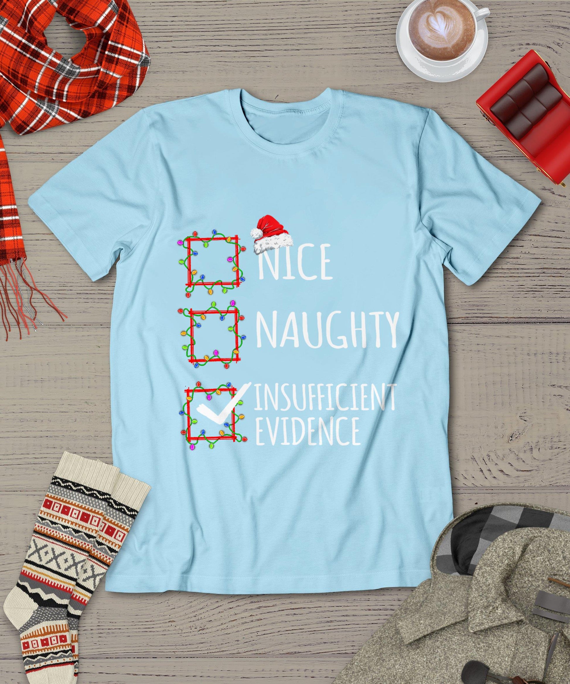 Nice Naughty Insufficient Evidence Christmas List Santa Claus T-Shirt