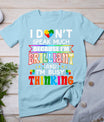 I Dont Speak Much Brilliant Autism Autistic Boys Girls Gift T-Shirt