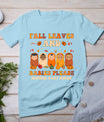 Fall Leaves And Babies Please Mother Baby Nurse Thanksgiving T-Shirt