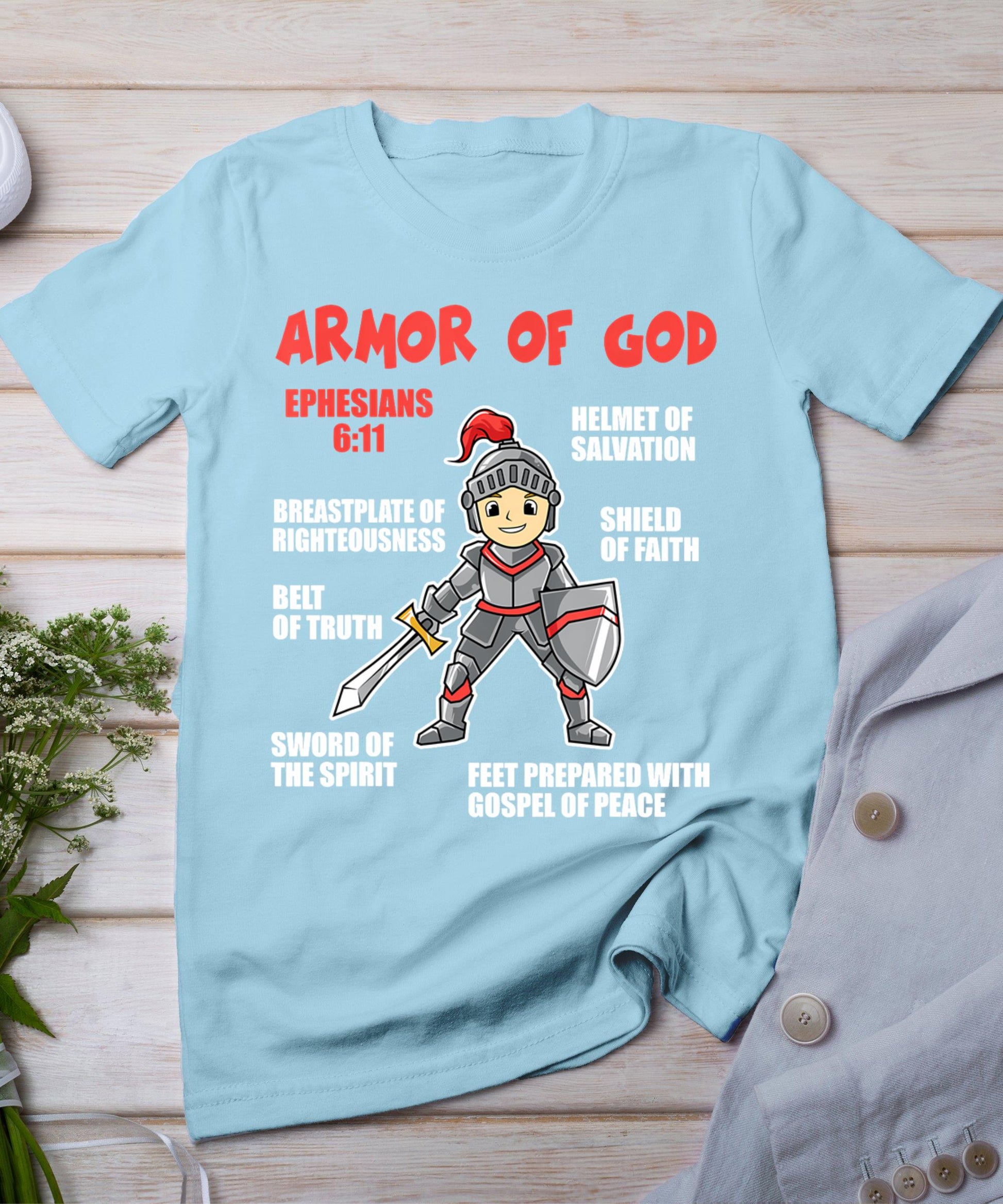 Bible Chapters For Kids Put On The Full Armor Of God T-Shirt