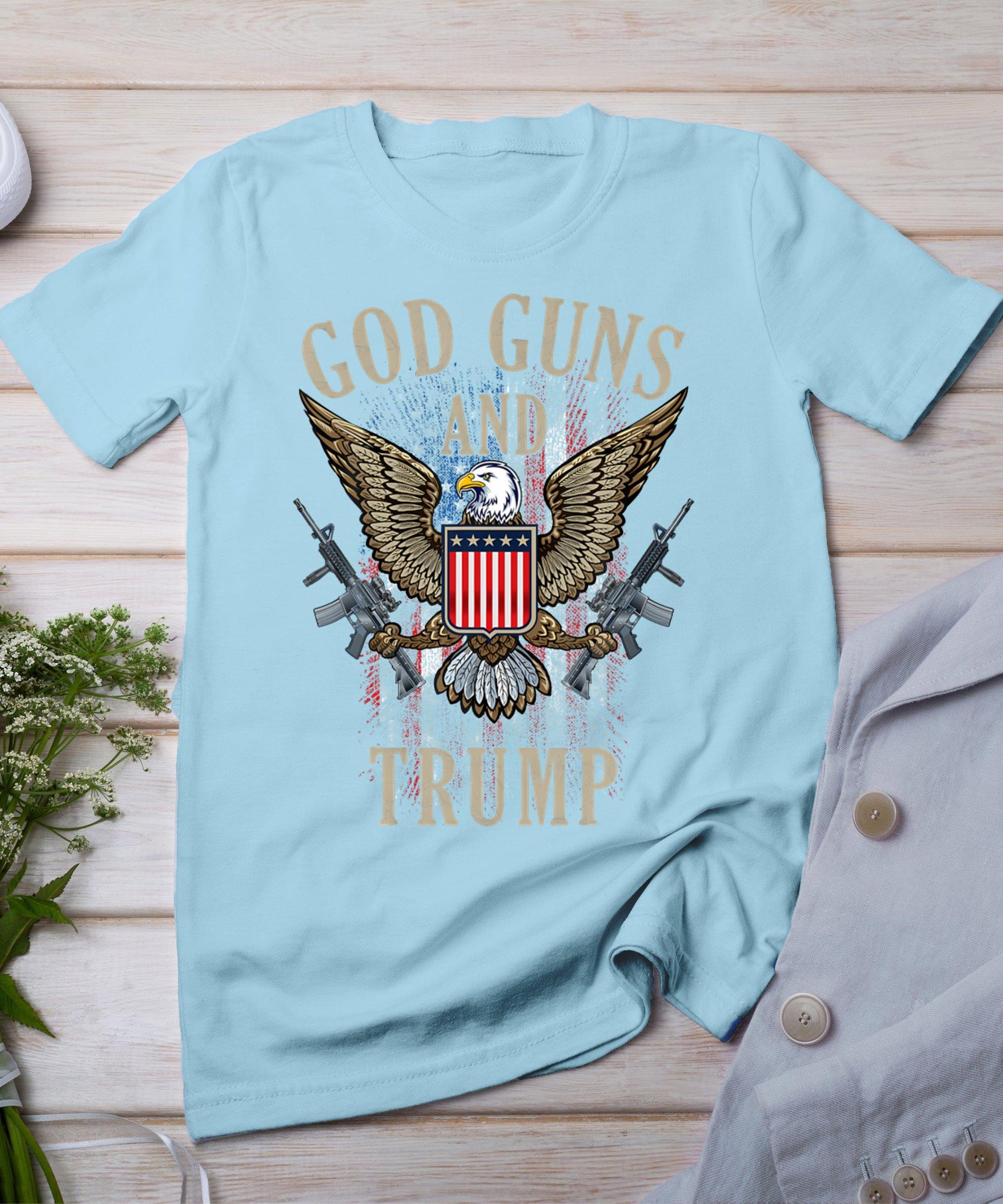 God Guns And Trump 2nd Amendment Flag Ar15 American Flag T-Shirt