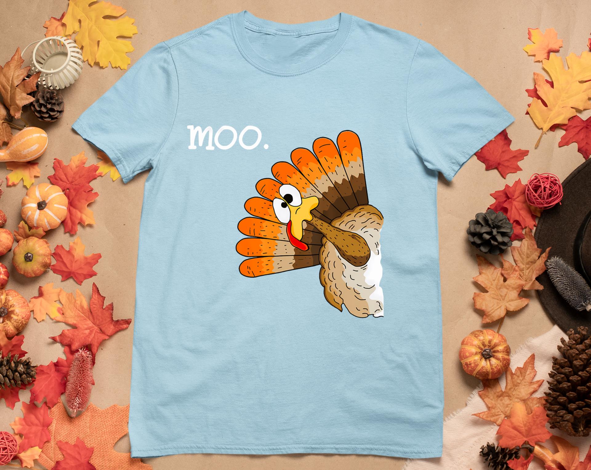 Turkey Moo Funny Thanksgiving T-Shirt