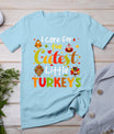 I Care For The Cutest Little Turkeys Thanksgiving Nicu Nurse T-Shirt