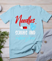 Phlebotomist Needles Scrubs Gloves Phlebotomy Tech Nurse T-Shirt