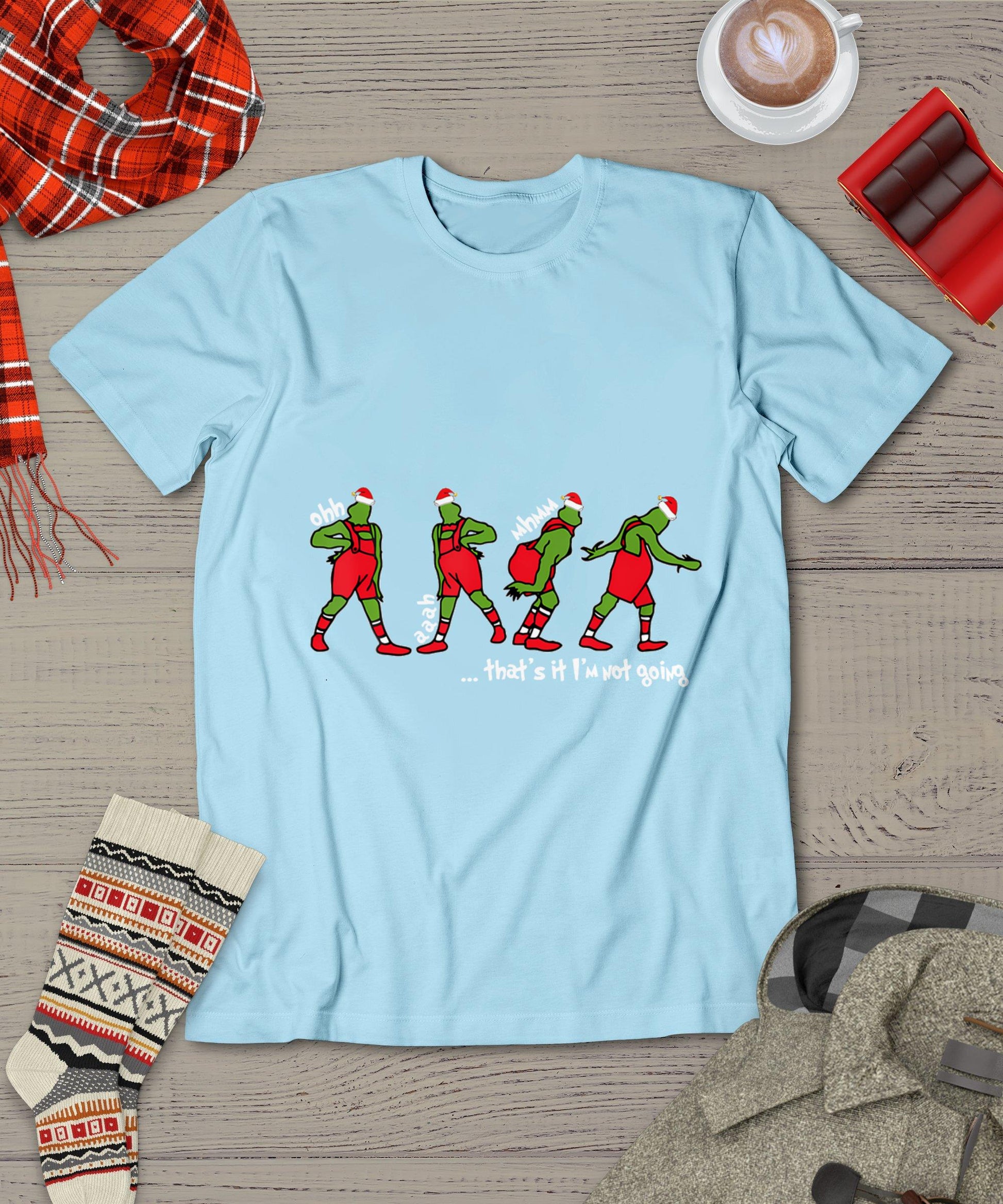 Funny Christmas That's It I'm Not Going For Men Women T-Shirt