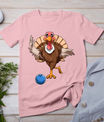 Turkey Bowling Thanksgiving Turkey Playing Bowling Turkey T-Shirt