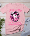 In October We Wear Pink Ghost Witch Breast Cancer Awareness T-Shirt