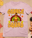 Gobble Squad Turkey Design - Gobble Squad T-Shirt