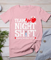 Nurse Appreciation - Team Night Shift - Night Shift Nurse T-Shirt