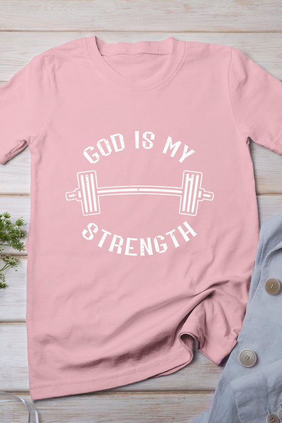 Gym God Is My Strength Christian Workout Fitness Women Men T-Shirt