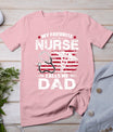 My Favorite Nurse Calls Me Dad Shirt Fathers Day Gifts Papa T-Shirt