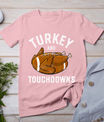 Thanksgiving Turkey And Touchdowns Football Men Boys T-Shirt