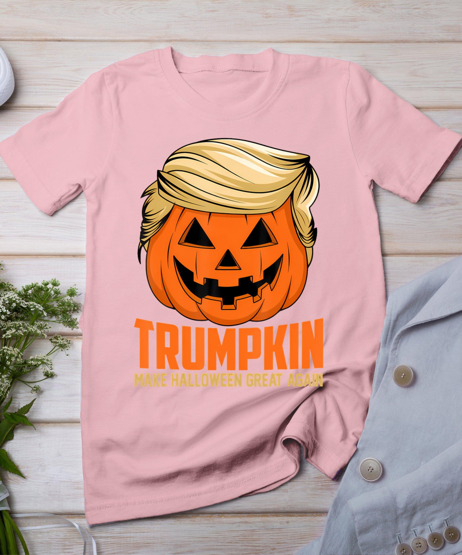 Trumpkin Make Halloween Great Again Funny Sarcastic Saying T-Shirt